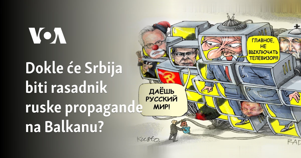 Dokle će Srbija biti rasadnik ruske propagande na Balkanu?